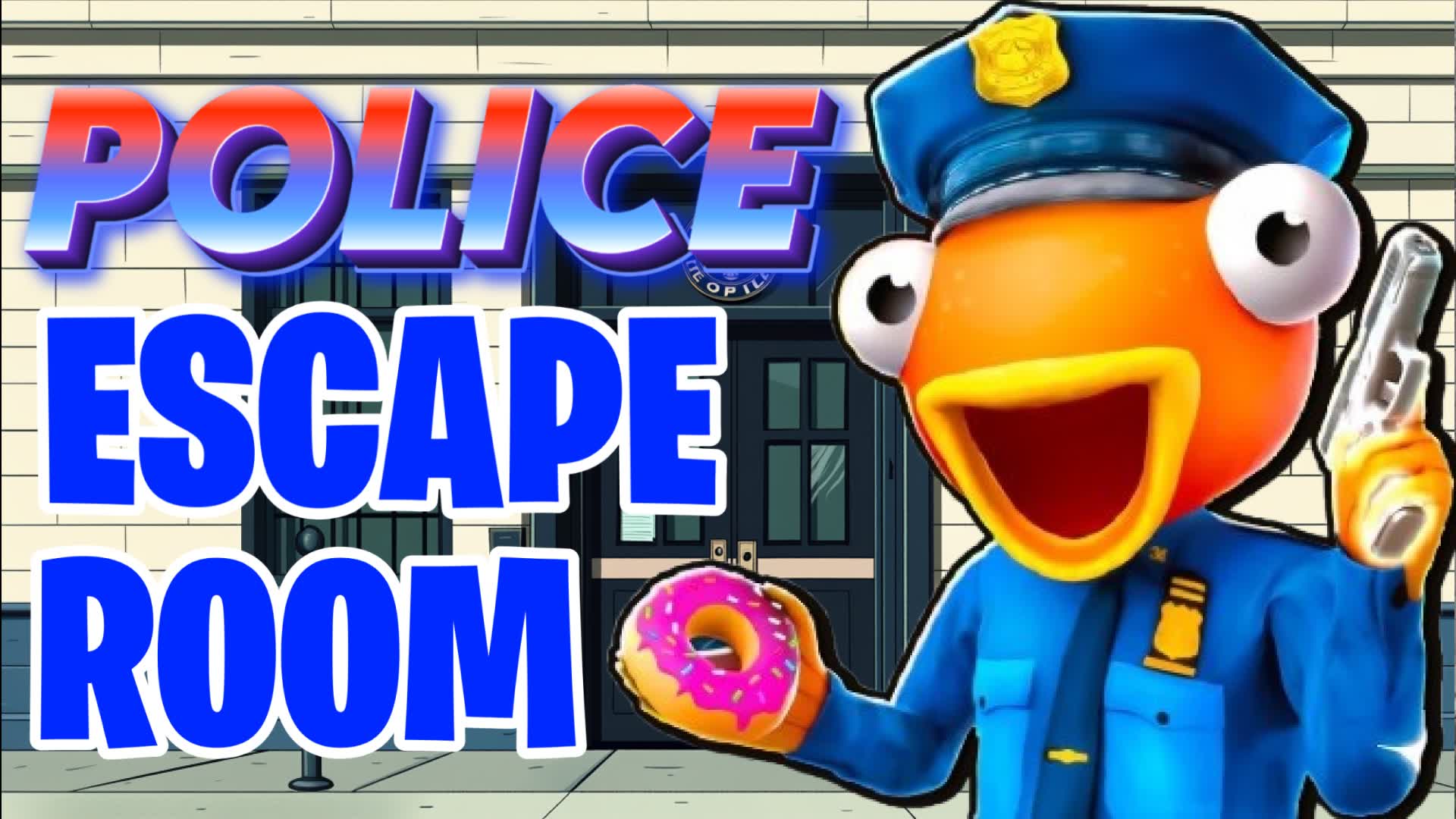 POLICE ESCAPE ROOM [OG]