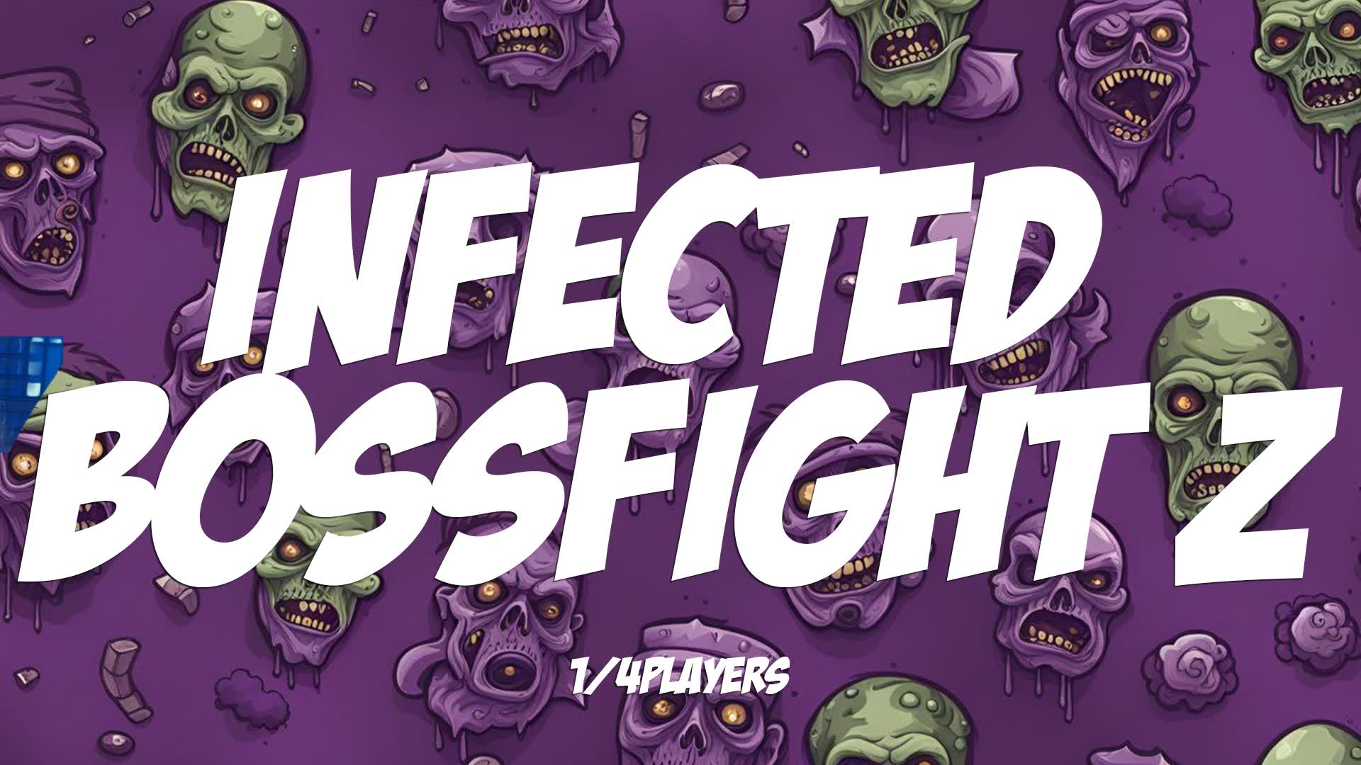 INFECTED : BOSSFIGHT Z