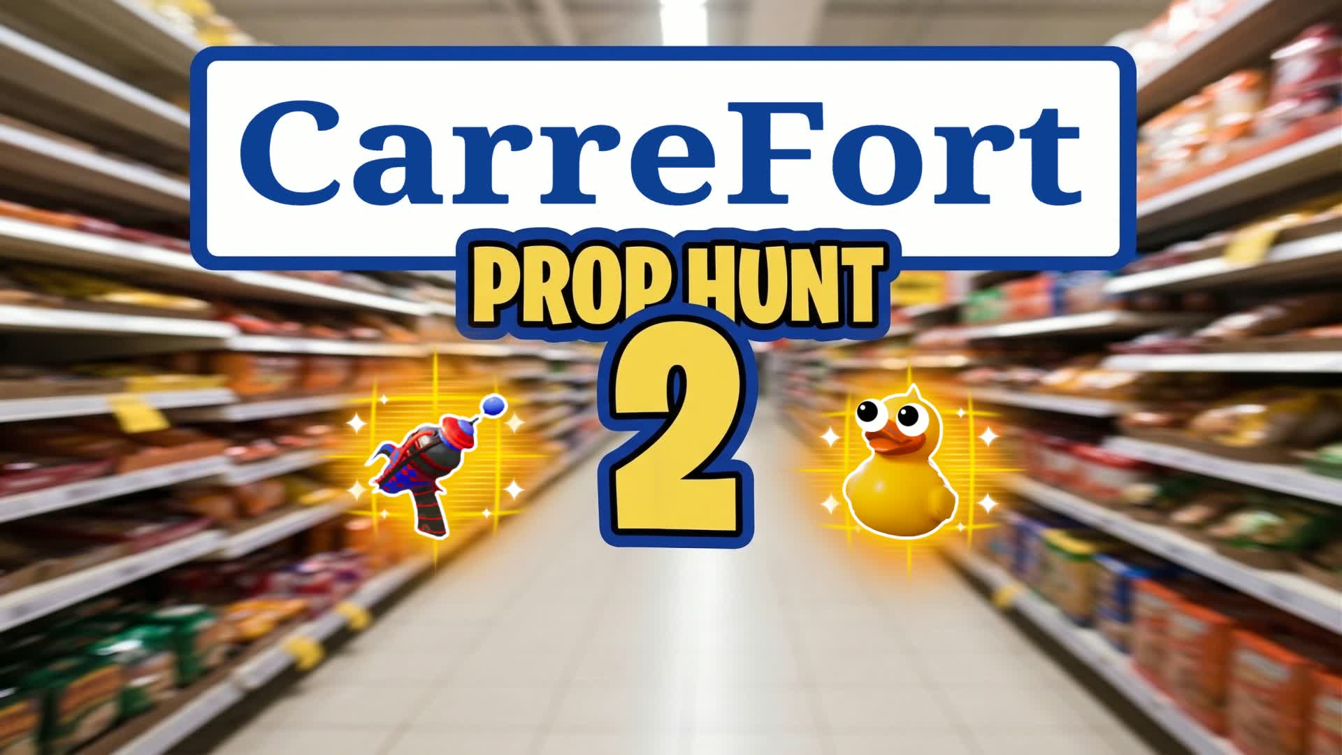 CARREFORT 2 PROP HUNT MARKET CACHE CACHE