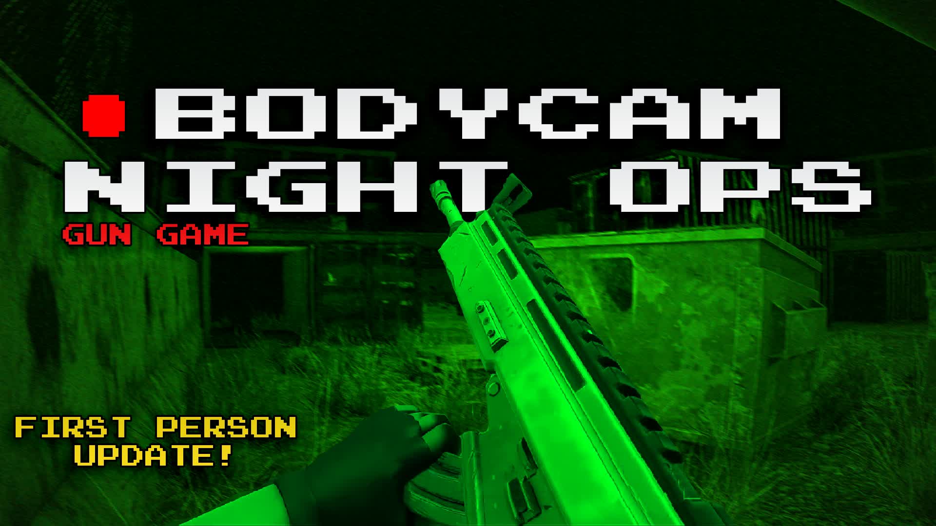 NIGHT OPS BODY CAM 1