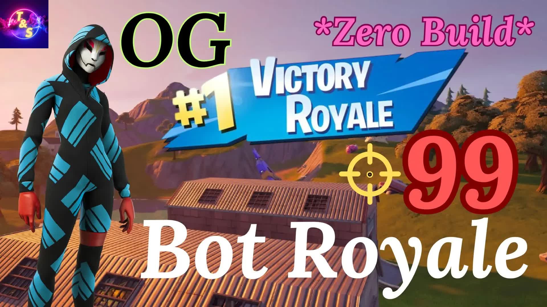 🤖 OG 99 Bots Royale Zero Build 🤖