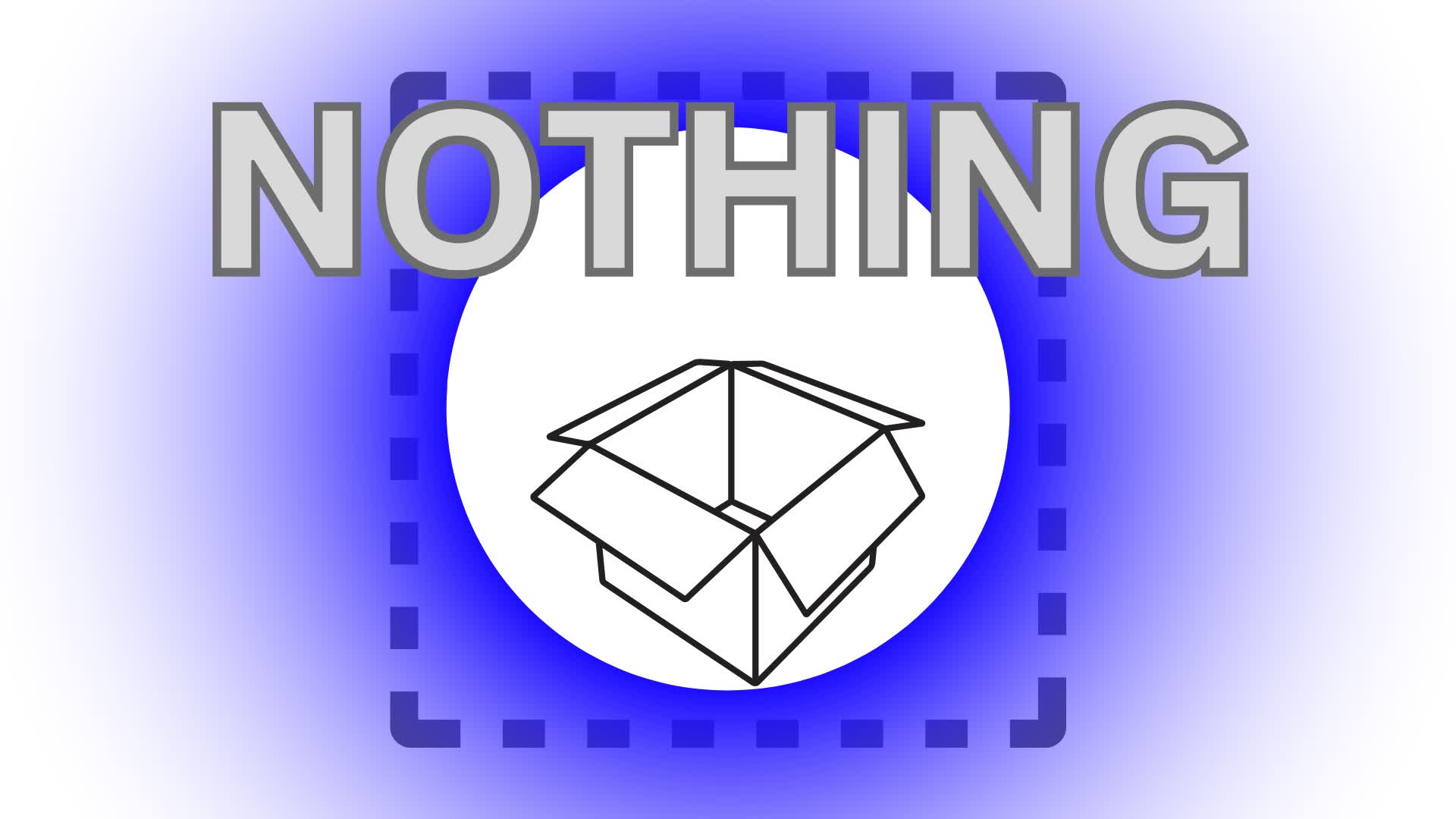 NOTHING