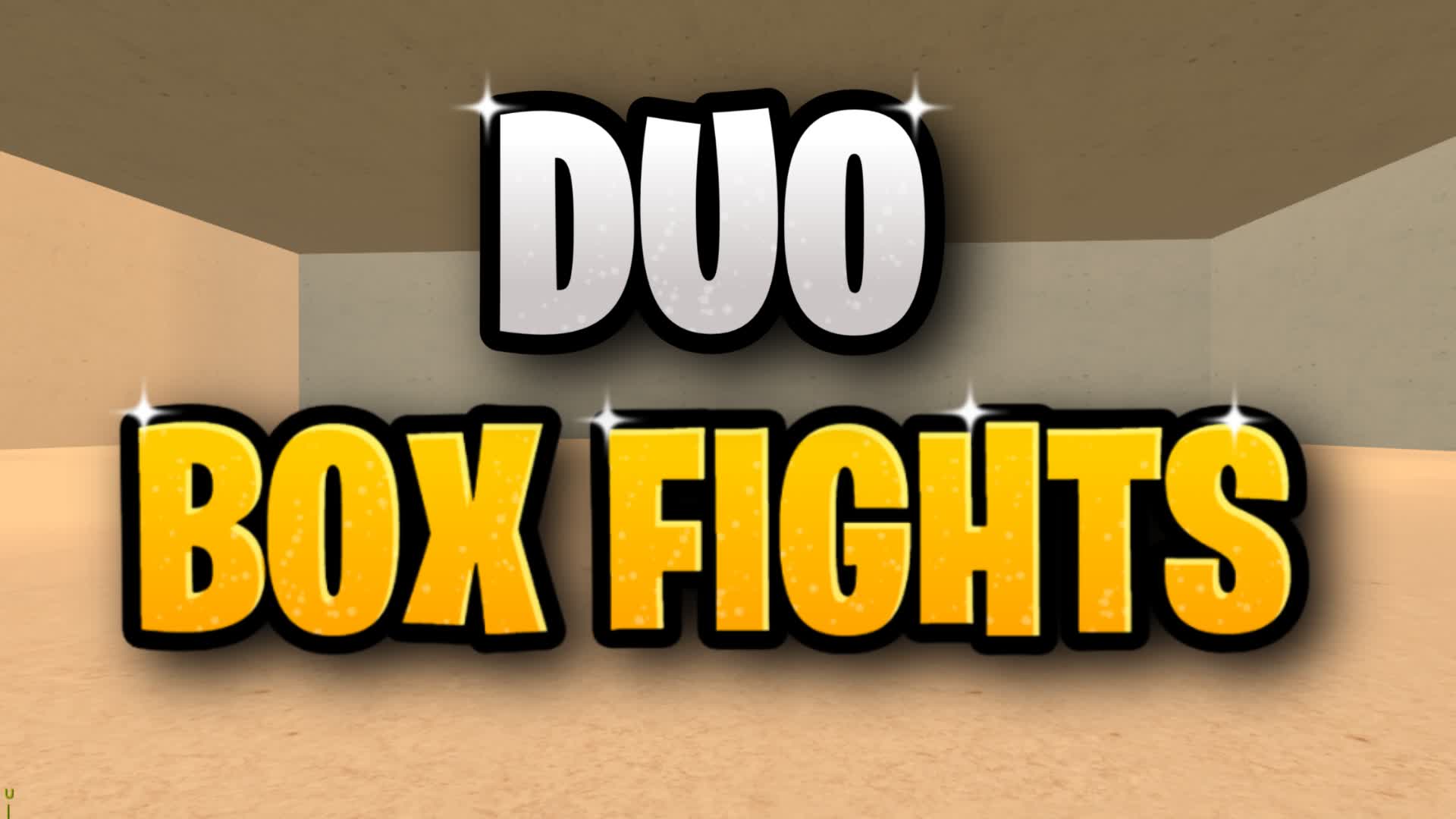 DUO BOX FIGHTS (2v2)