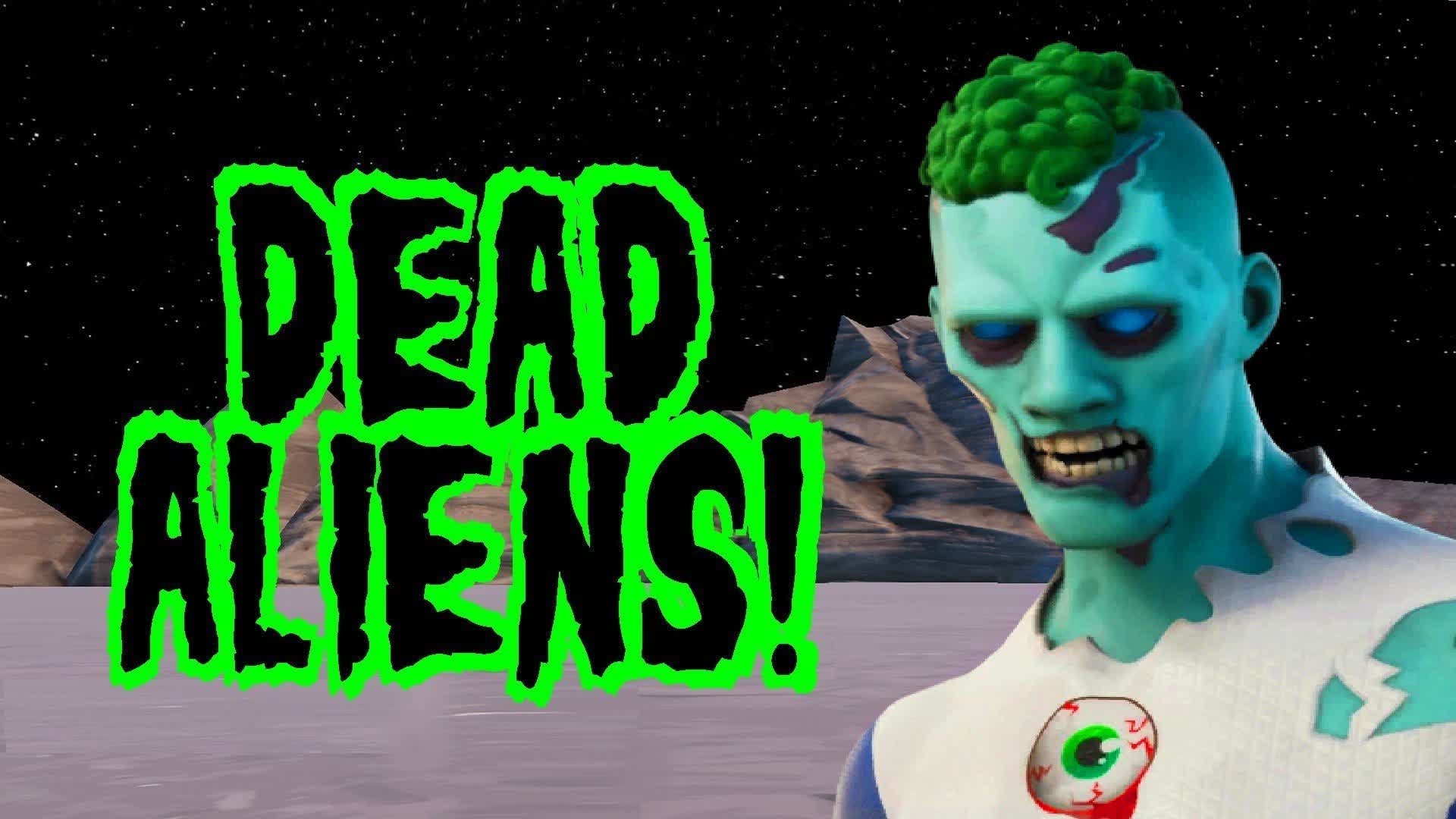 DEAD ALIENS!