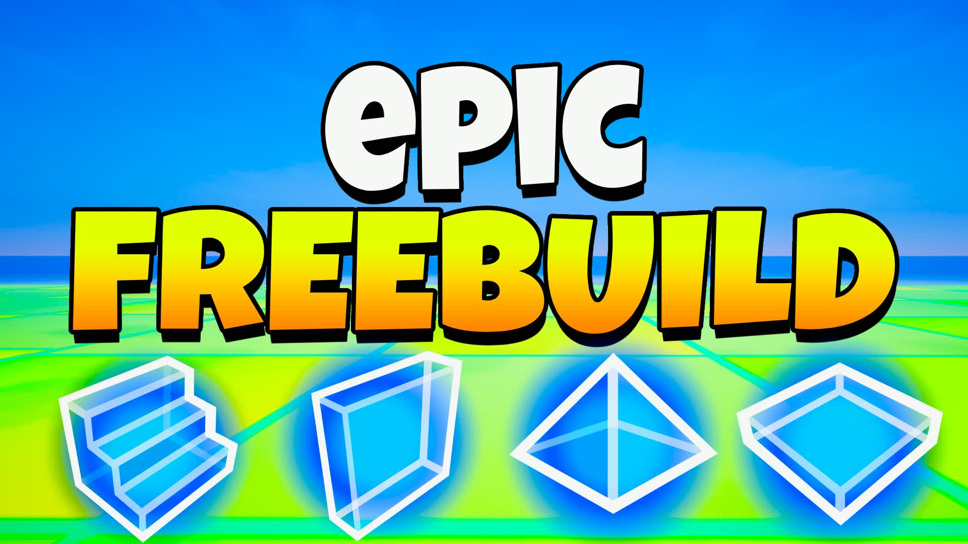 EPIC FREEBUILD