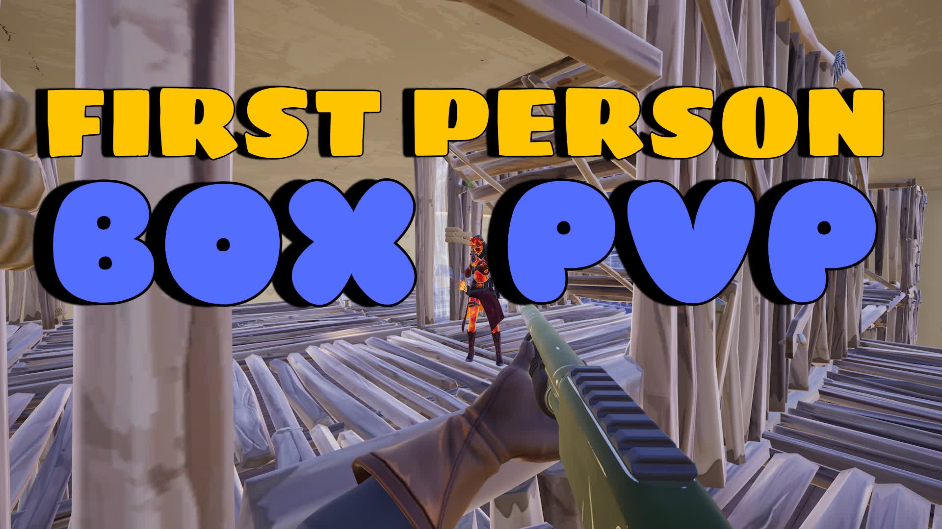 FIRST PERSON BOX PVP