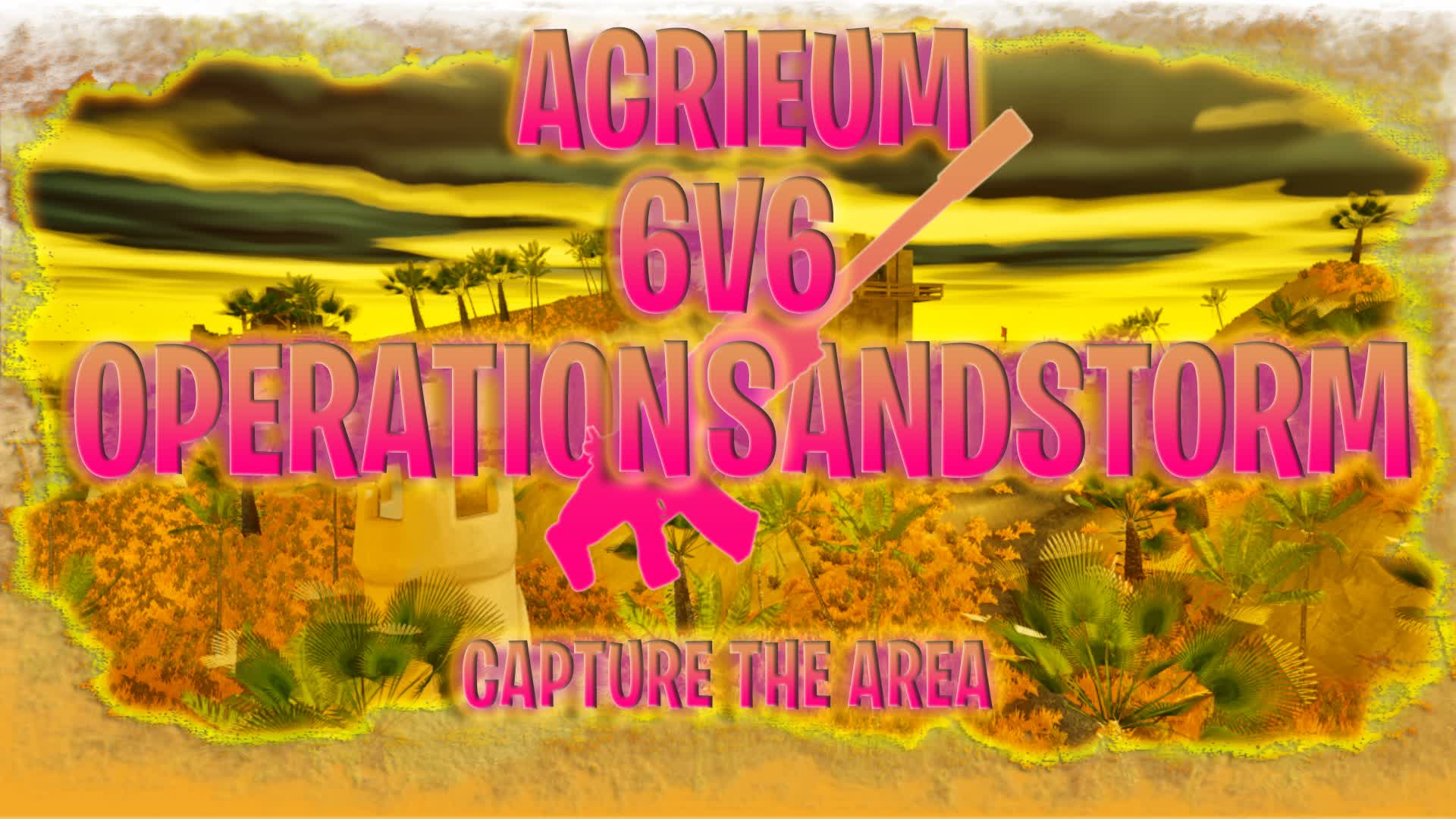 ACRIEUM OPERATION SANDSTORM 6V6
