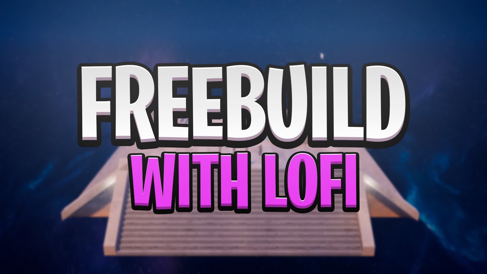 🎵 FREEBUILD WITH LOFI 🎵