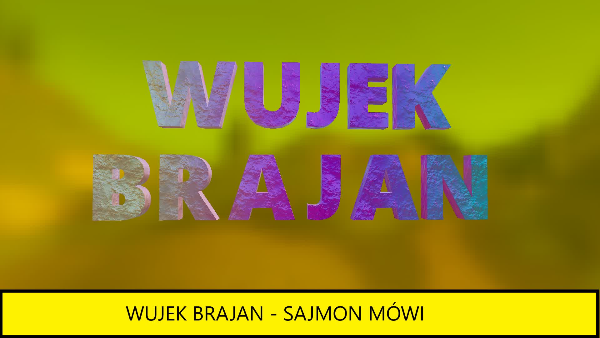 WUJEK BRAJAN - SAJMON MÓWI