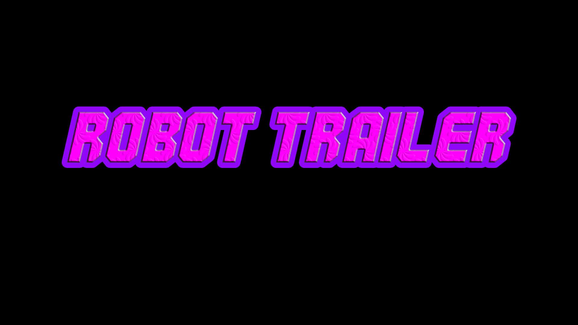 ALPHA TRAILER ROBOT