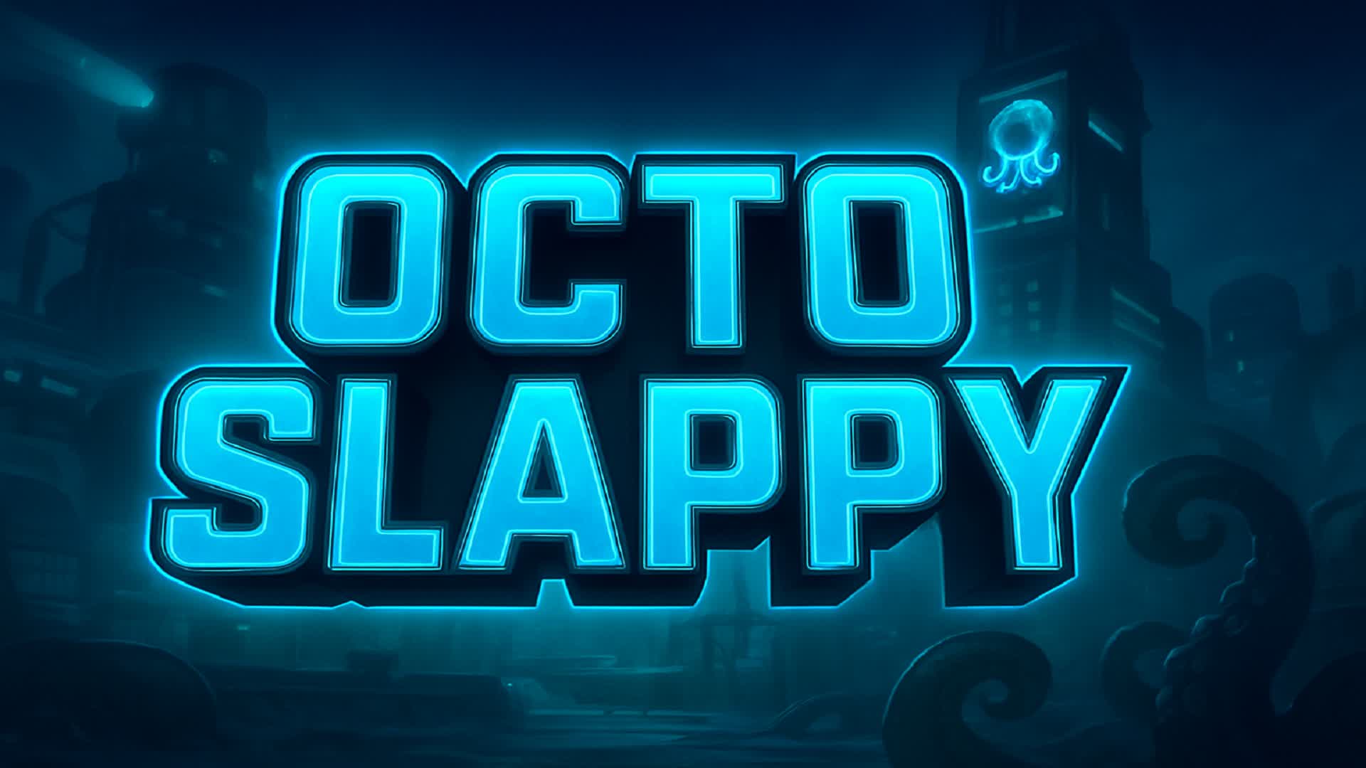 OCTO SLAPPY