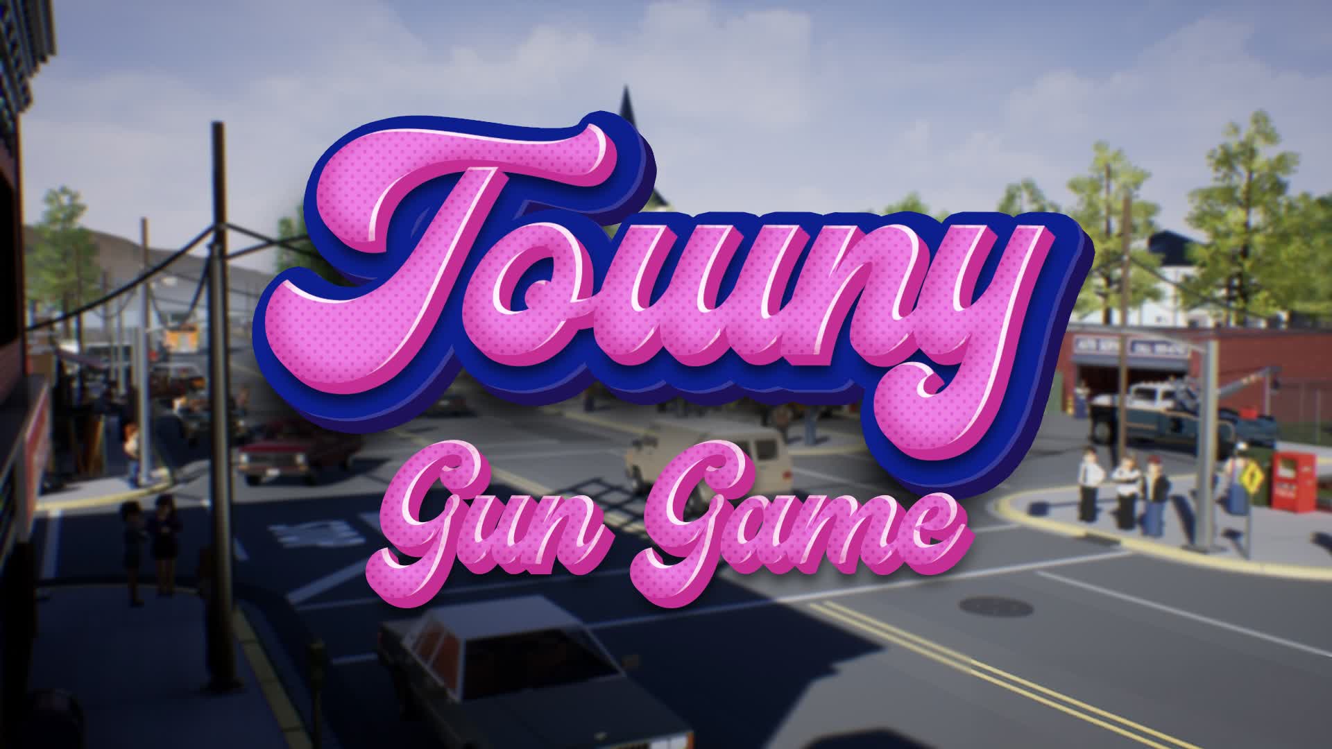 Towny Gun Game 🏠